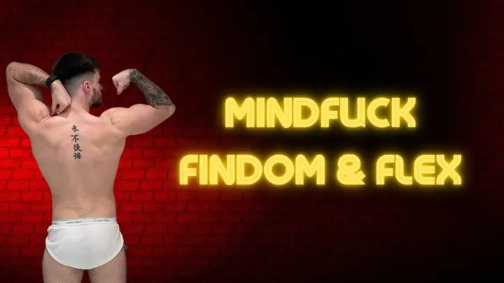 Findom and flex Mindfuck