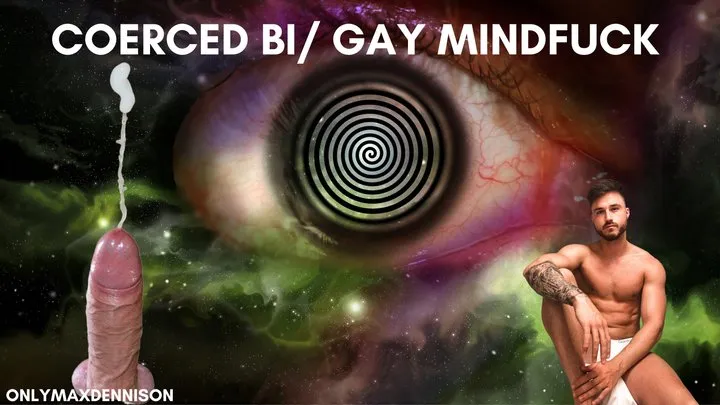 Coerced bi gay mindfuck