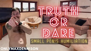 Small penis humiliation truth or dare