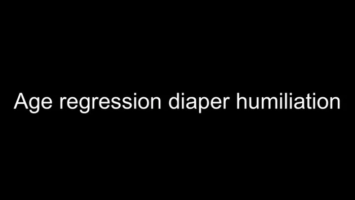 Age regression diaper humiliation