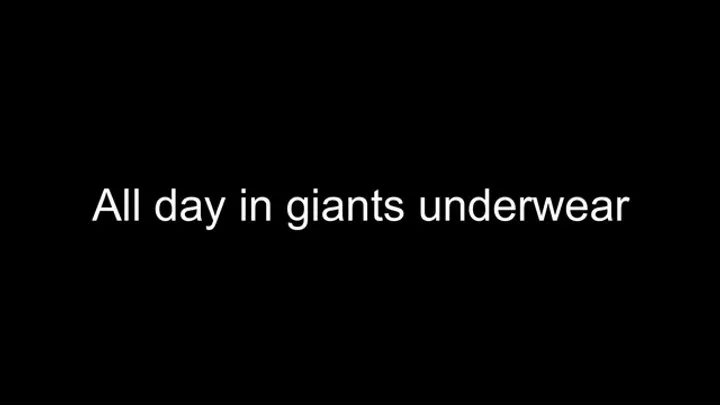 Macrophilia - spend the day in giants underwear