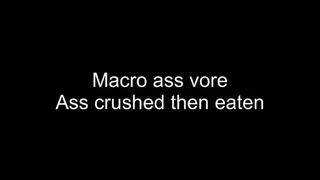 Macrophilia - ass crushed then eaten vore