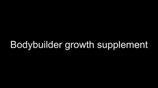 Macrophilia - bodybuilder growth supplement