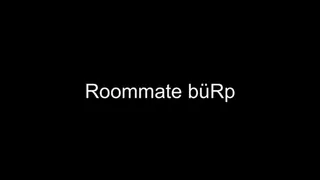 Macrophilia - burp vore roommate