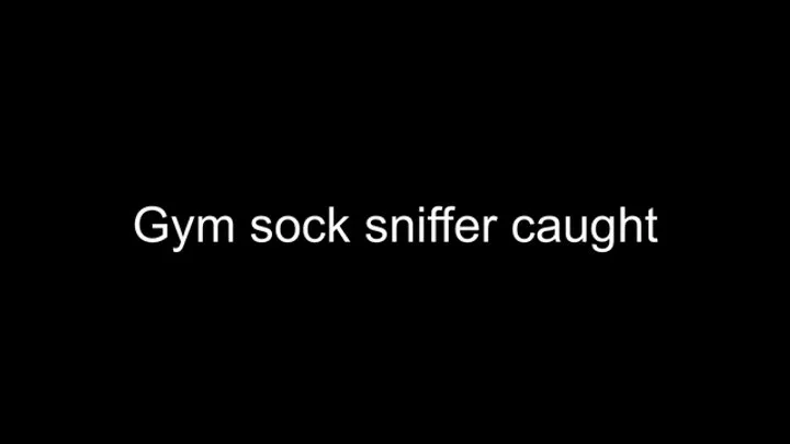 Macrophilia- gym sock sniffer caught