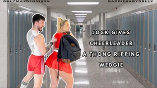 JOCK GIVES CHEERLEADER A THONG RIPPING WEDGIE