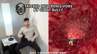 Tricked into penis vore by giant bully