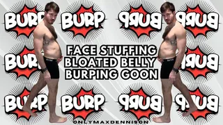 Face stuffing bloated belly burping goon