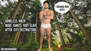 Homeless Hiker made giants foot slave after city destruction