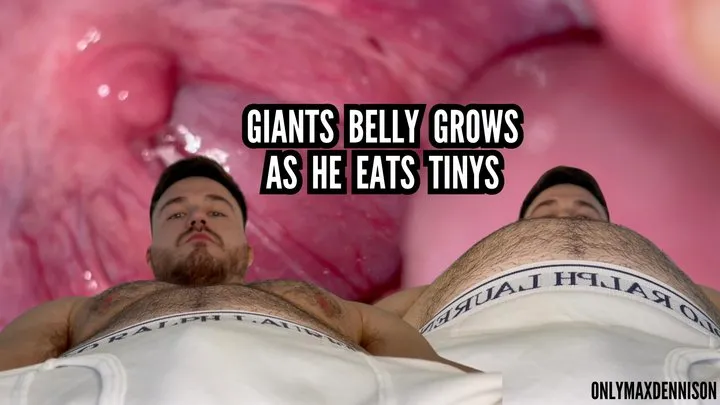 GIANTS BELLY GROWS AS HE EATS TINYS - giant vore