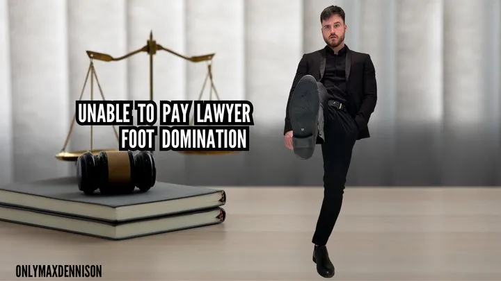 Unable to pay Lawyer Foot domination