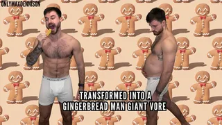 Transformed into a gingerbread man giant vore