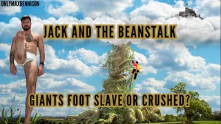 Jacks and the beanstalk giants foot slave or crushed?