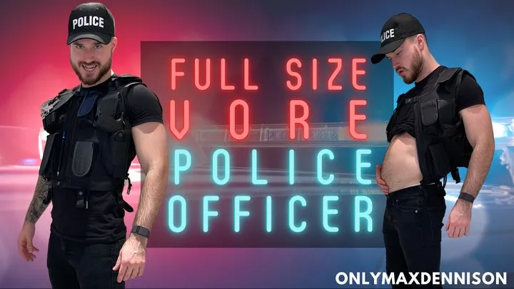 Full size vore police officer