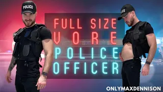 Full size vore police officer