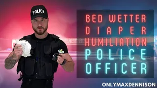 Abdl - bed wetter diaper humiliation - police officer