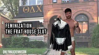 Feminization frat house slut