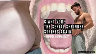 Giant vore - the serial shrinker strikes again