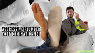 Aggressive plumber foot domination joi