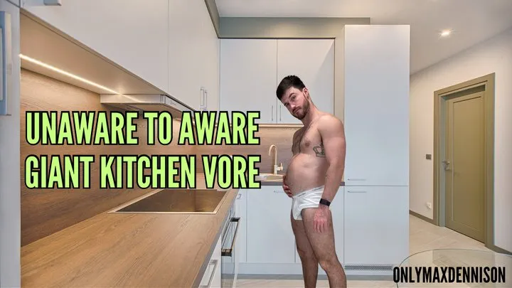 unaware to aware - giant kitchen vore