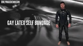 gay latex self bondage