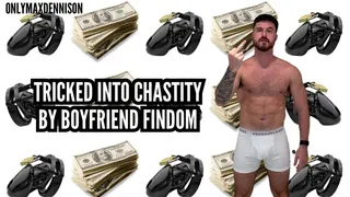 tricked into chastity by boyfriend findom