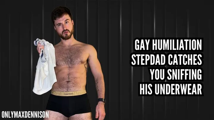 gay humiliation - caught sniffing stepdads underwear