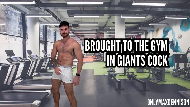 Giant slave Brought the gym in giants cock