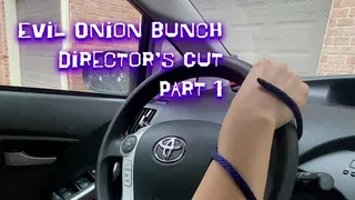 Evil Onions p1: Director's cut