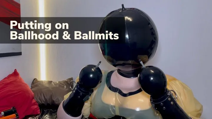 Inflatable latex - putting on ballhood & ballmits