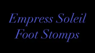 Empress Soleil Foot Stomp