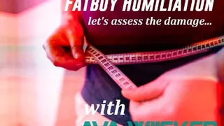 Ava Wiicked's Fatboy Humiliation (erotic audio)