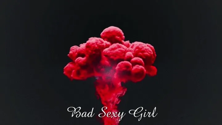 Bad Sexy Girl