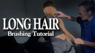 Long Hair Brushing Tutorial