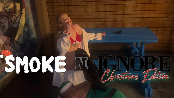 SMOKE N IGNORE Christmas Edition