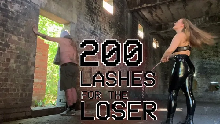 200 Lashes for the Loser