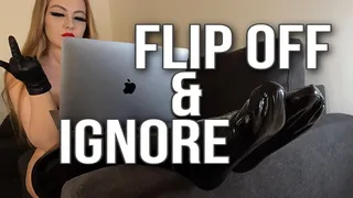 FLIP OFF & IGNORE