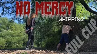 NO MERCY whipping FULL CLIP