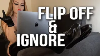 FLIP OFF & IGNORE