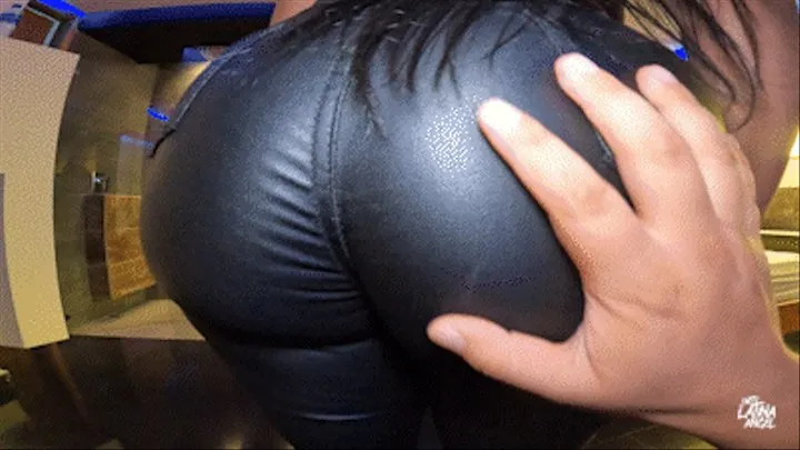 Do you like how my Big Ass looks in these Tight Leggins? Touch it, grab it, it's just for you