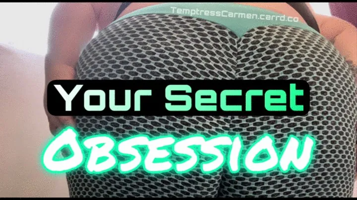Your Secret Obsession