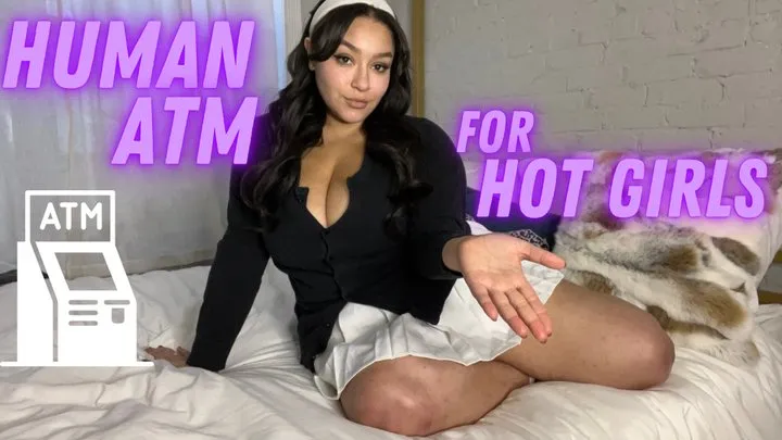 Human ATM For Hot Girls