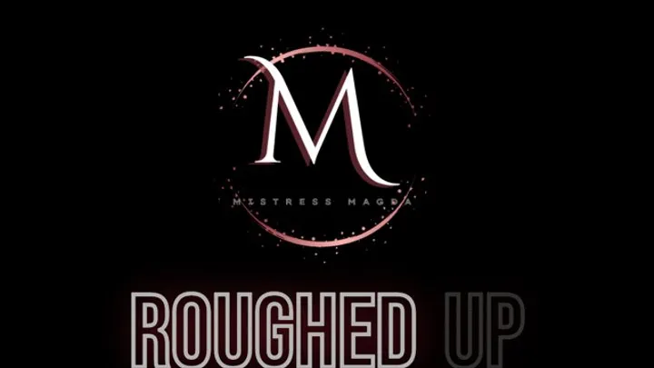 Mistress Magda - rough up