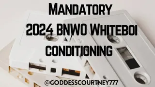 REQUIRED 2024 BNWO Whiteboi Conditioning