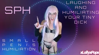 SPH - Laughing & Humiliating your Tiny Dick