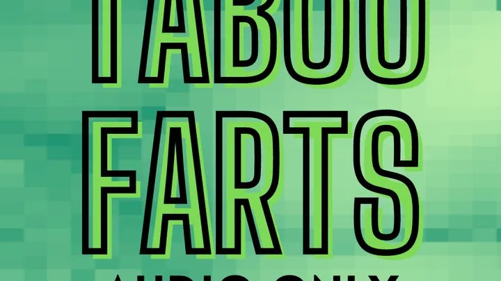 Taboo Farts AUDIO ONLY