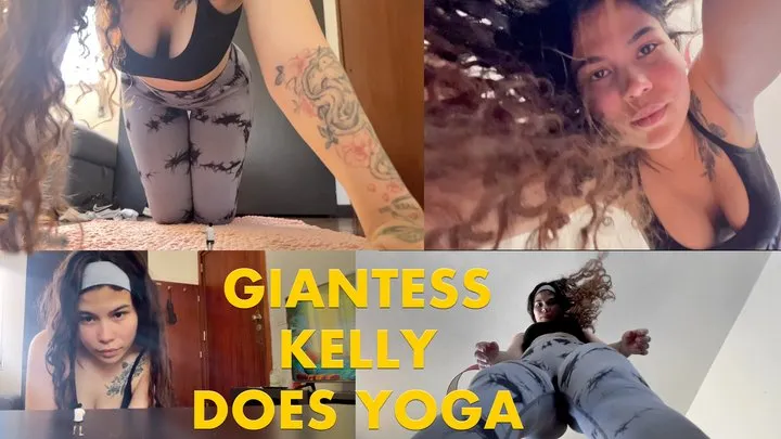 Giantess Kelly does Yoga (Latina Giantess)