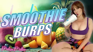 Smoothie Burps