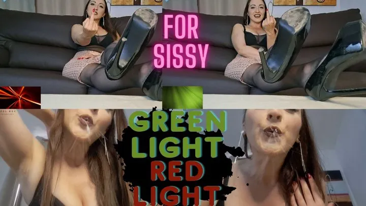 GREEN LIGHT RED LIGHT FOR SISSY