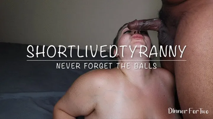 ShortLivedTyranny Never Forget the Balls